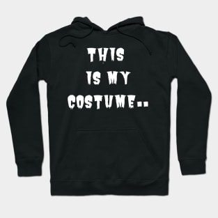 This is my costume. Hoodie